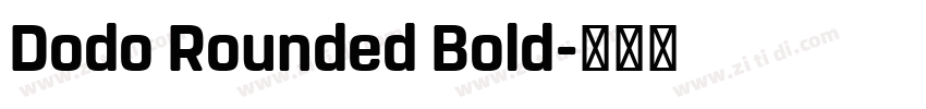 Dodo Rounded Bold字体转换